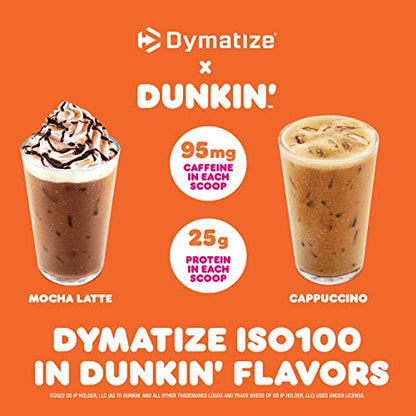 Dymatize ISO100 Hydrolyzed 100% Whey Isolate Protein Powder in Dunkin' Cappuccino Flavor, 25g Protein, 95mg Caffeine, 5.5g BCAAs, Gluten Free, Fast Absorbing, Easy Digesting, 21.5 Oz